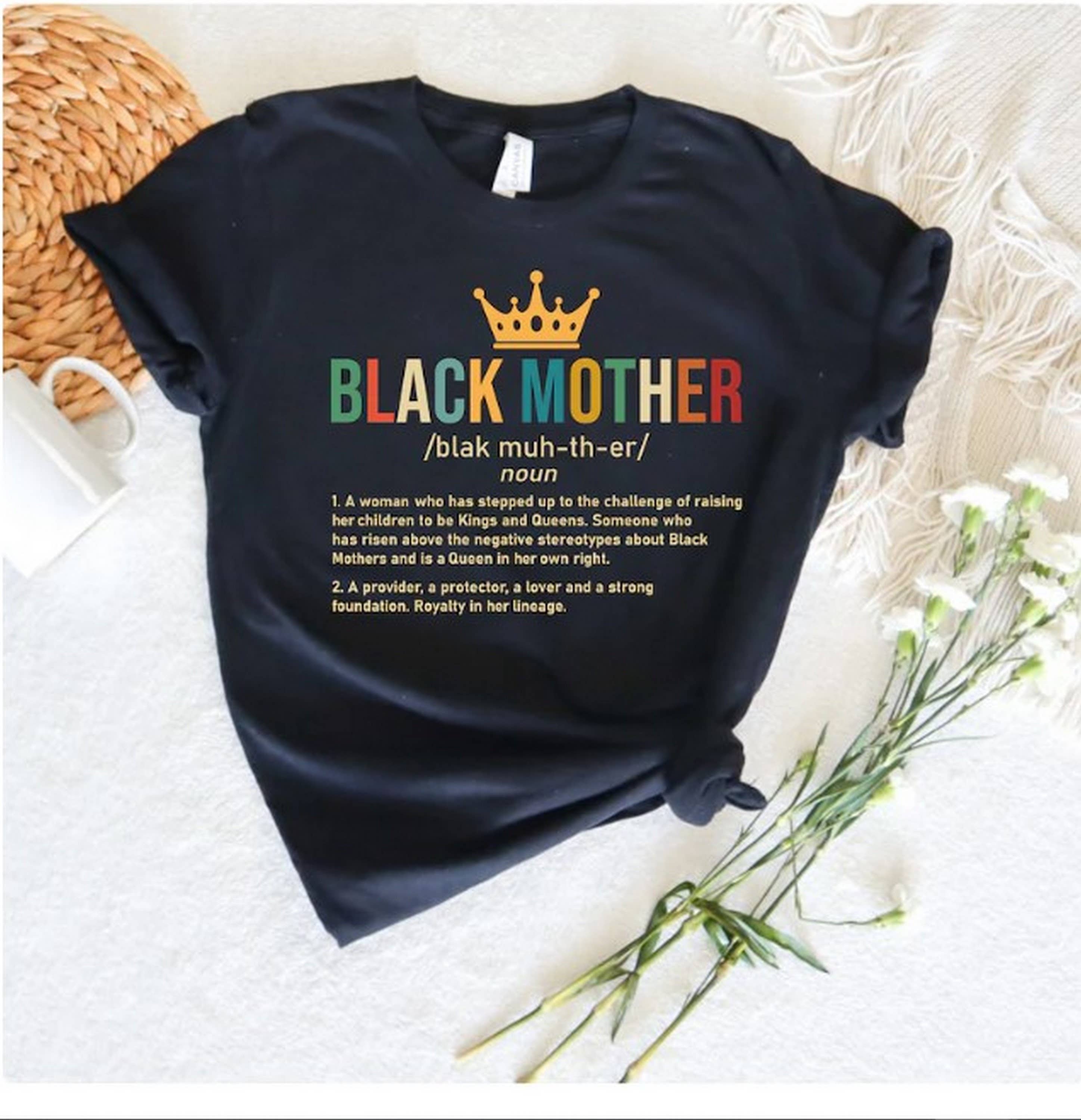 Black Mother Shirt, Black Queen Shirt, Black Mom T Shirt, Afro Mom Shirt, Afro Mom Life, Mama Shirt, Black Mom Magic, Black Mom Tee Black Mother Shirt, Black Queen Shirt, Black Mom T Shirt, Afro Mom Shirt, Afro Mom Life, Mama Shirt, Black Mom Magic, Black Mom Tee