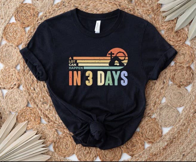 A Lot Can Happens In 3 Days Shirt, Retro Easter Day Shirt, He Is Risen Shirt, Jesus Shirt, Christian Gift, Easter Family Shirt A Lot Can Happens In 3 Days Shirt, Retro Easter Day Shirt, He Is Risen Shirt, Jesus Shirt, Christian Gift, Easter Family Shirt