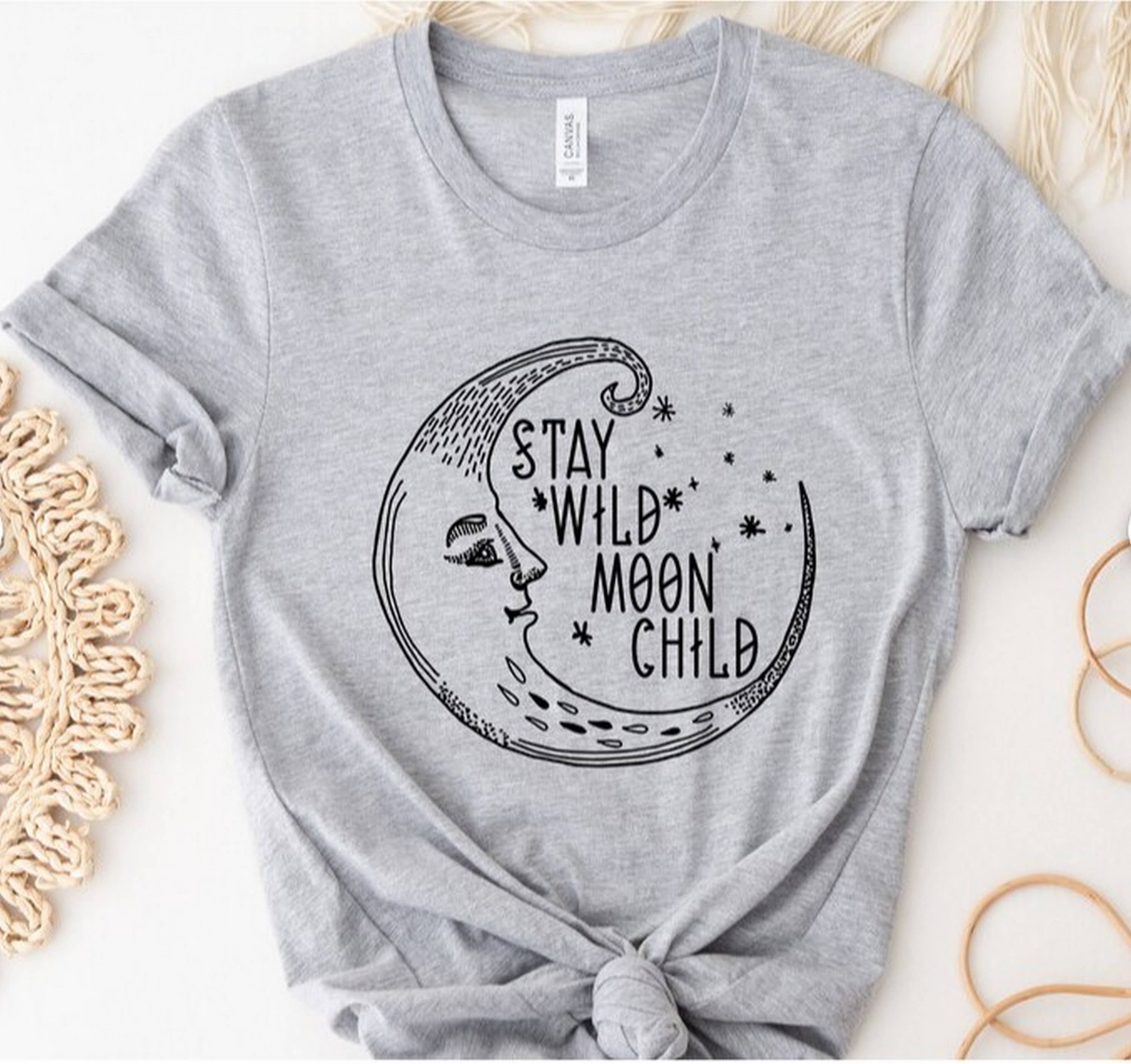 Boho Moon Shirt, Wild Child Shirt, Boho Shirts With Sayings, Celestial Shirt, Moon Shirt, Boho Shirt, Wildflower Shirt, Desert Shirt Boho Moon Shirt, Wild Child Shirt, Boho Shirts With Sayings, Celestial Shirt, Moon Shirt, Boho Shirt, Wildflower Shirt, Desert Shirt