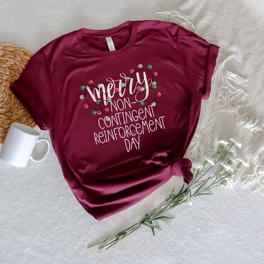 ABA Christmas Shirt, Non-Contingent Reinforcement Day, Funny ABA Shirt, Christmas BCBA Tshirt, Paraprofessional Rbt Sped Teacher Gift Ideas ABA Christmas Shirt, Non-Contingent Reinforcement Day, Funny ABA Shirt, Christmas BCBA Tshirt, Paraprofessional Rbt Sped Teacher Gift Ideas